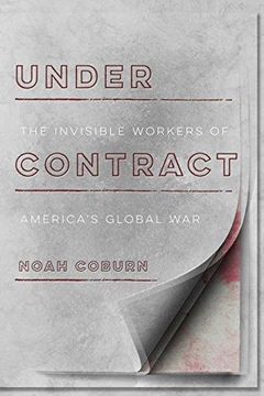 portada Under Contract: The Invisible Workers of America's Global war (in English)