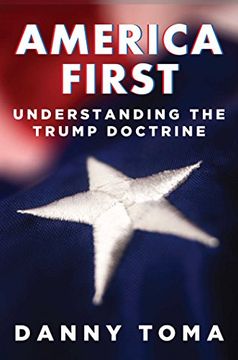 portada America First: Understanding the Trump Doctrine (en Inglés)