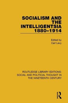 portada Socialism and the Intelligentsia 1880-1914 (en Inglés)