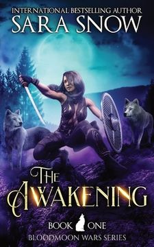 portada The Awakening: Book 1 of the Bloodmoon Wars (a Shifter Romance Series) (en Inglés)