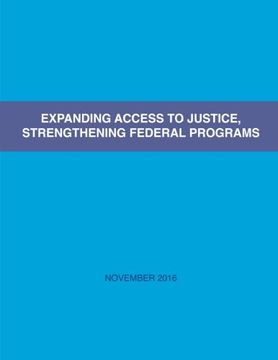 portada Expanding Access to Justice, Strengthening Federal Programs