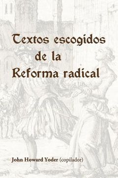 portada Textos escogidos de la Reforma radical (in Spanish)