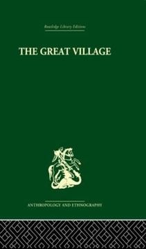 portada The Great Village: The Economic and Social Welfare of Hanuabada, an Urban Community in Papua (in English)