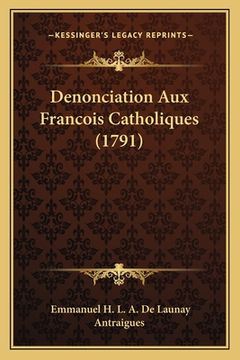 portada Denonciation Aux Francois Catholiques (1791) (en Francés)
