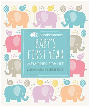 portada Baby's First Year: Memories for Life - a Keepsake Journal of Milestone Moments 