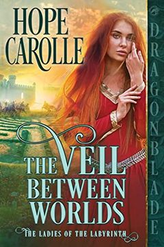 portada The Veil Between Worlds (The Ladies of the Labyrinth) 
