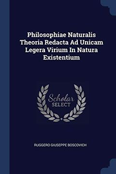 portada Philosophiae Naturalis Theoria Redacta ad Unicam Legera Virium in Natura Existentium