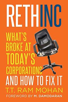 portada Rethinc What's Broke at Today's Corporations and how to fix it