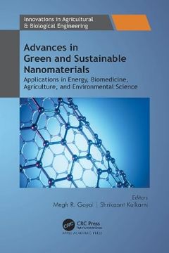 portada Advances in Green and Sustainable Nanomaterials: Applications in Energy, Biomedicine, Agriculture, and Environmental Science (Innovations in Agricultural & Biological Engineering) (in English)