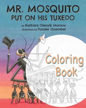 portada Mr. Mosquito Put on His Tuxedo: Coloring Book (in English)