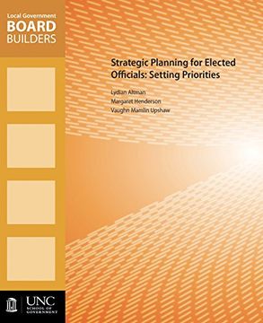 portada Strategic Planning for Elected Officials: Setting Priorities (Local Government Board Builders) (en Inglés)