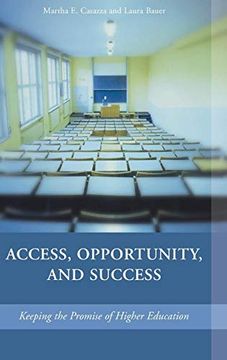portada Access, Opportunity, and Success: Keeping the Promise of Higher Education (in English)