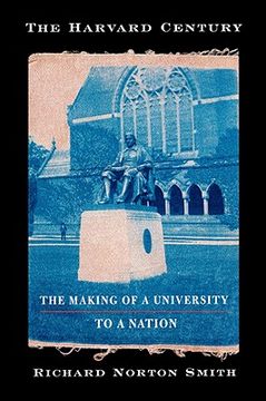 portada harvard century: the making of a university to a nation