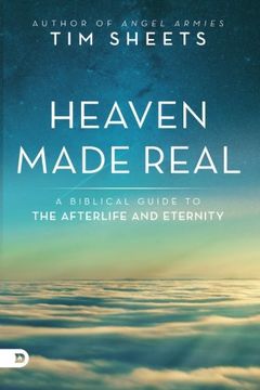 portada Heaven Made Real: A Biblical Guide to the Afterlife and Eternity 