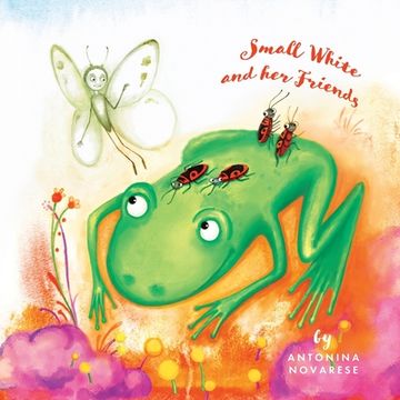portada Small White and her Friends (in English)
