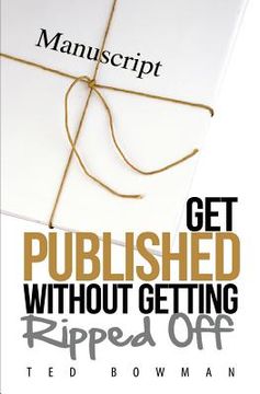 portada Get Published Without Getting Ripped Off (en Inglés)