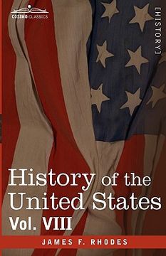 portada history of the united states: from the compromise of 1850 to the mckinley-bryan campaign ofrom the compromise of 1850 to the mckinley-bryan campaign (in English)