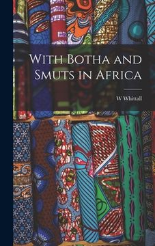 portada With Botha and Smuts in Africa [microform] (en Inglés)