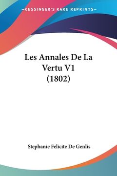 portada Les Annales De La Vertu V1 (1802) (en Francés)