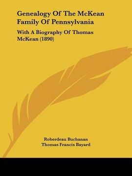 portada genealogy of the mckean family of pennsylvania: with a biography of thomas mckean (1890) (in English)