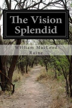 portada The Vision Splendid (en Inglés)