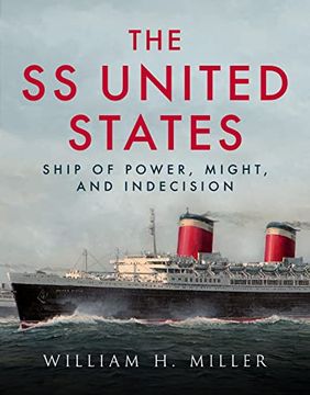 portada Ss United States: Ship of Power, Might and Indecision (en Inglés)