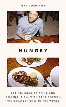portada Hungry: Eating, Road-Tripping, and Risking it all With the Greatest Chef in the World (in English)