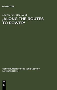 portada 'along the Routes to Power': Explorations of Empowerment Through Language (Contributions to the Sociology of Language [Csl]) 