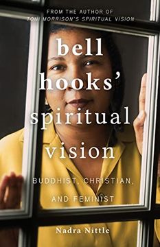 portada Bell Hooks' Spiritual Vision: Buddhist, Christian, and Feminist (en Inglés)