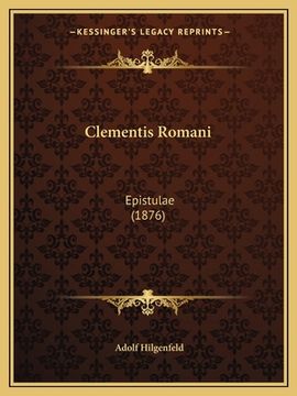 portada Clementis Romani: Epistulae (1876) (in Latin)