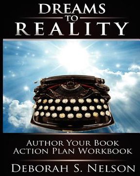 portada dreams to reality: author your book action plan (en Inglés)