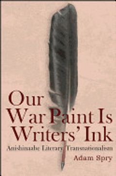 portada Our war Paint is Writers' Ink: Anishinaabe Literary Transnationalism
