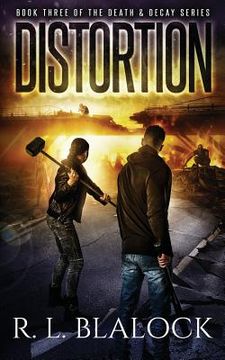 portada Distortion: A Zombie Apocalypse Novel (in English)
