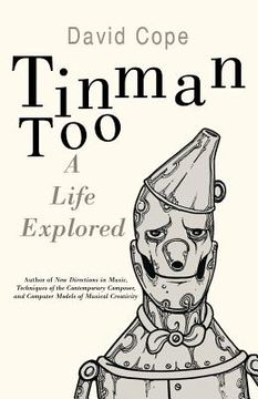 portada tinman too: a life explored (en Inglés)