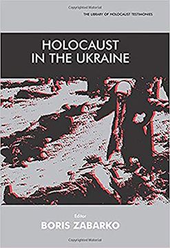 portada Holocaust in the Ukraine (The Library of Holocaust Testimonies) (en Inglés)
