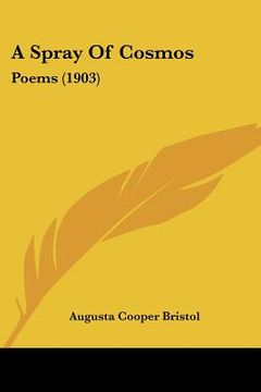 portada a spray of cosmos: poems (1903) (en Inglés)