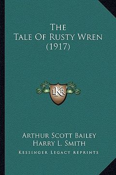 portada the tale of rusty wren (1917) (en Inglés)