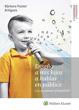 portada Enseño a mis Hijos a Hablar en Público (in Spanish)