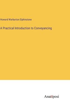 portada A Practical Introduction to Conveyancing (en Inglés)