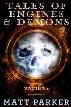 portada Tales of Engines & Demons: Volume 1 (en Inglés)