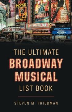 portada The Ultimate Broadway Musical List Book (in English)