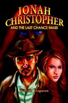 portada jonah christopher and the last chance mass (en Inglés)