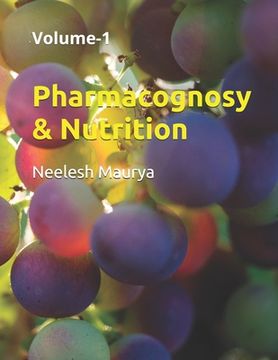 portada Pharmacognosy & Nutrition: Volume-1 (en Inglés)