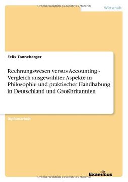 portada Rechnungswesen versus Accounting - Vergleich ausgewählter Aspekte in Philosophie und praktischer Handhabung in Deutschland und Großbritannien