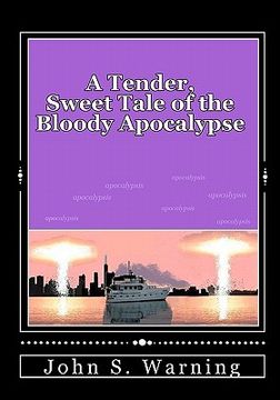 portada a tender, sweet tale of the bloody apocalypse (in English)