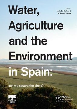 portada Water, Agriculture and the Environment in Spain: Can We Square the Circle? (en Inglés)