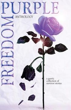 portada Purple Freedom Anthology: A Poetic Collection of Survivor Stories (en Inglés)