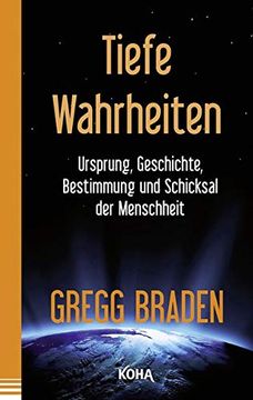portada Tiefe Wahrheiten - Ursprung, Geschichte und Schicksal der Menschheit (in German)