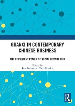 portada Guanxi in Contemporary Chinese Business: The Persistent Power of Social Networking 