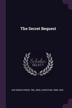portada The Secret Bequest (in English)